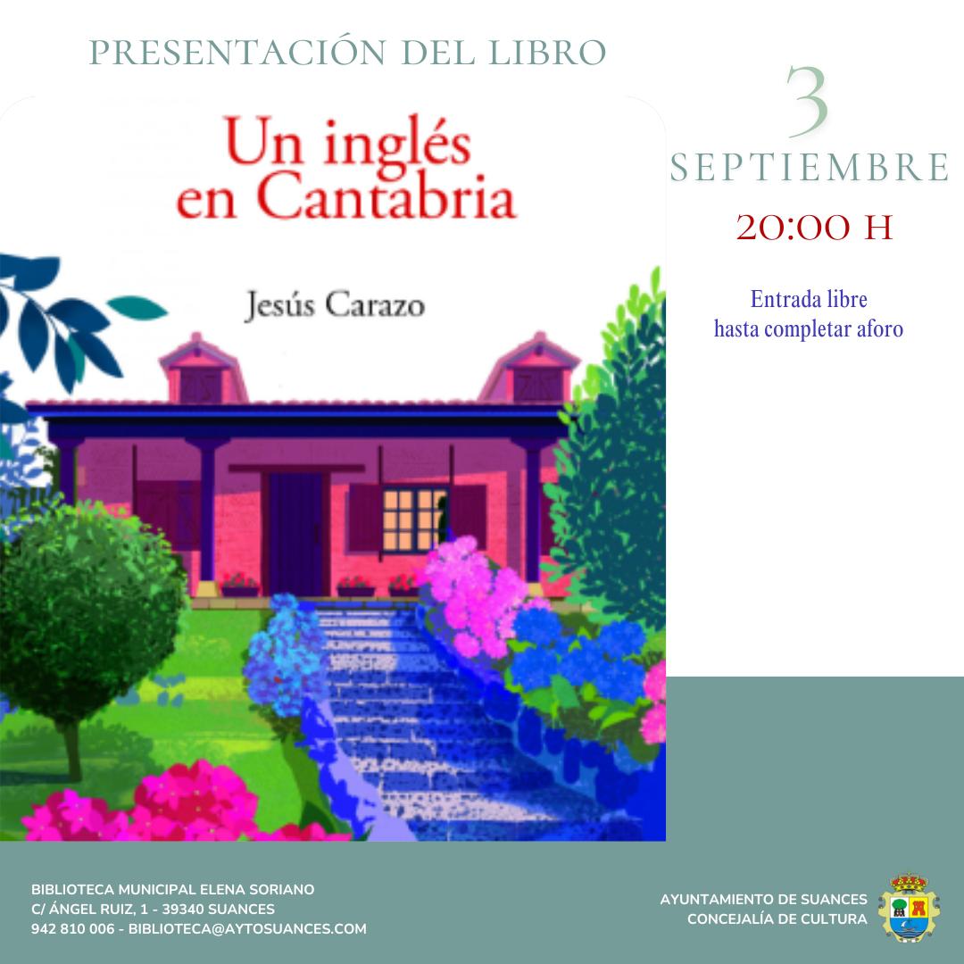 Jesús Carazo presentará su novela “Un inglés en Cantabria” en la Biblioteca municipal Elena Soriano
